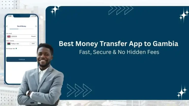 Best Money Transfer App to Gambia – Fast, Secure, and No Hidden Fees